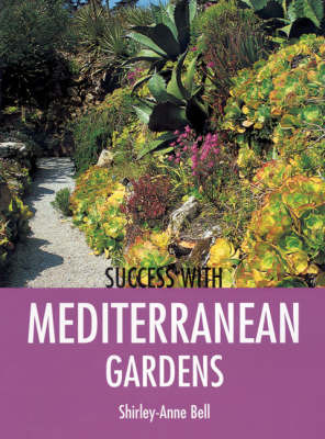 Success with Mediterranean Gardens by Shirley-Anne Bell image
