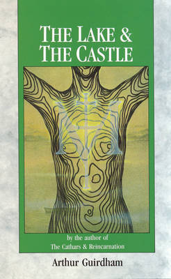 The Lake & The Castle by Arthur Guirdham image