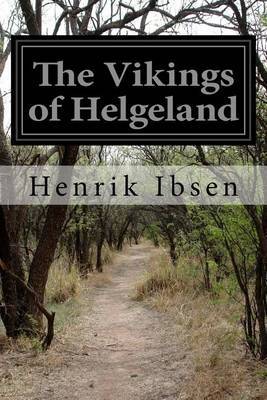 The Vikings of Helgeland on Paperback by Henrik Ibsen