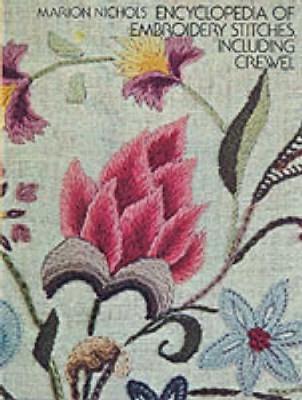 Encyclopaedia of Embroidery Stitches, Including Crewel by Marion Nichols image