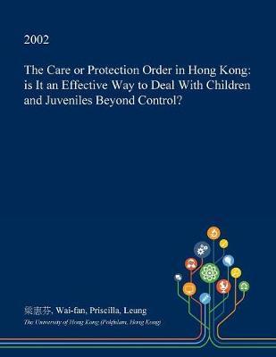 The Care or Protection Order in Hong Kong by Wai-Fan Priscilla Leung image