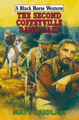 The Second Coffeyville Bank Raid by Matt Laidlaw image