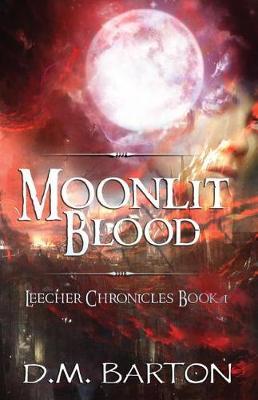 Moonlit Blood by D.M. Barton image