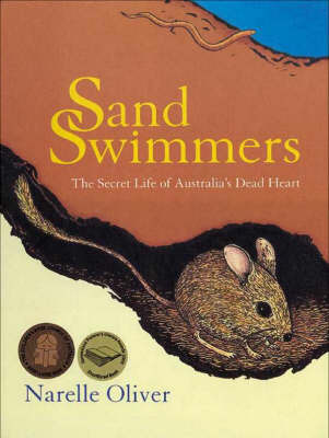 Sand Swimmers: The Secret Life of Australia's Dead Heart by Narelle Oliver image