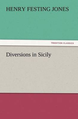 Diversions in Sicily by Henry Festing Jones image