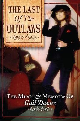 The Last of the Outlaws by P Gail Davies image