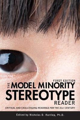 The Model Minority Stereotype Reader by Nicholas D. Hartlep image