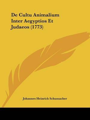 De Cultu Animalium Inter Aegyptios Et Judaeos (1773) by Johannes Heinrich Schumacher image