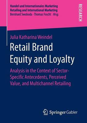 Retail Brand Equity and Loyalty by Julia Katharina Weindel image