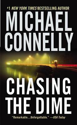 Chasing the Dime by Michael Connelly image