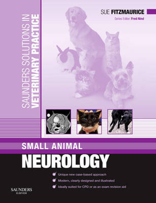 Saunders Solutions in Veterinary Practice: Small Animal Neurology by Sue Fitzmaurice image