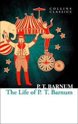The Life of P.T. Barnum by P.T.Barnum image