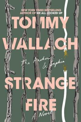 Strange Fire by Tommy Wallach image
