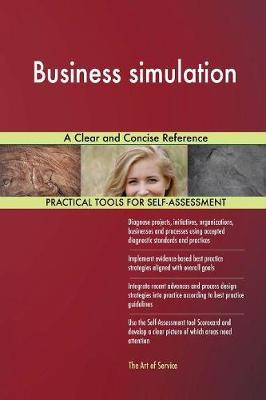 Business Simulation a Clear and Concise Reference by Gerardus Blokdyk image