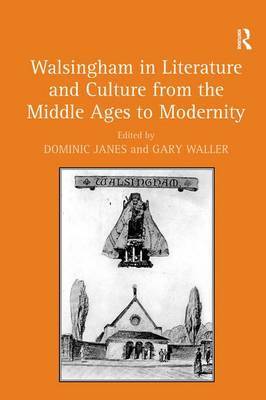 Walsingham in Literature and Culture from the Middle Ages to Modernity on Hardback