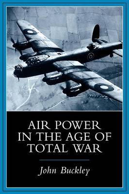 Air Power in the Age of Total War by John Buckley image