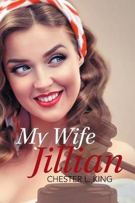My Wife, Jillian by Chester King image