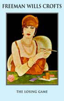 Losing Game by Freeman Wills Crofts image