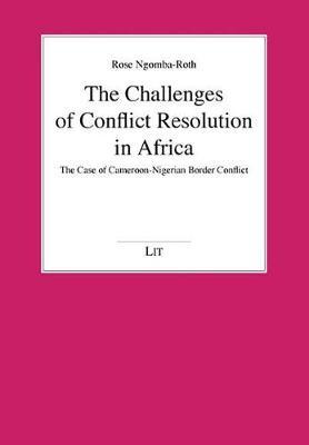 The Challenges of Conflict Resolution in Africa by Rose Ngomba-Roth image