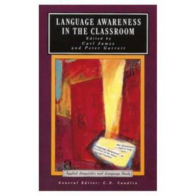 Language Awareness in the Classroom by Carl James image