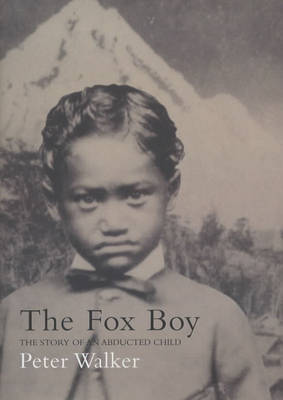 The Fox Boy on Hardback by Peter Walker