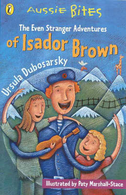 The Even Stranger Adventures of Isador Brown by Ursula Dubosarsky image