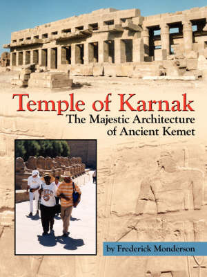 Temple of Karnak: The Majestic Architecture of Ancient Kemet by Frederick Monderson image
