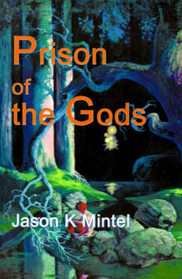 Prison of the Gods by Jason Kurt Mintel image