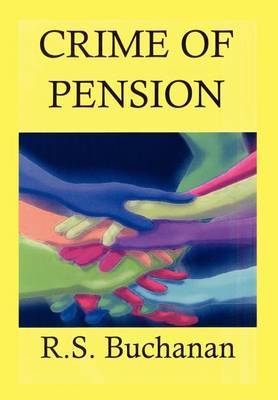 Crime of Pension by R.S. Buchanan image
