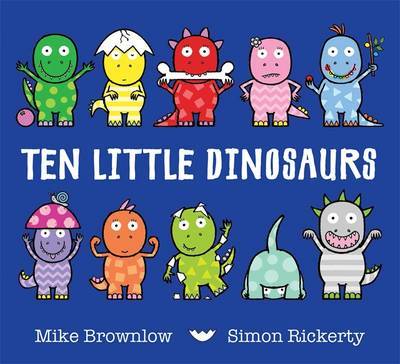 Ten Little Dinosaurs on Hardback by Mike Brownlow