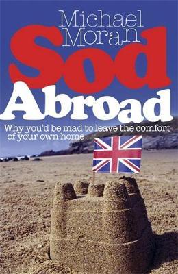 Sod Abroad by Michael Moran image