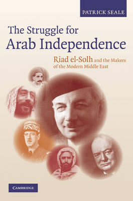 The Struggle for Arab Independence by Patrick Seale image