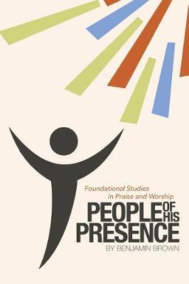 People of His Presence by Benjamin Brown image