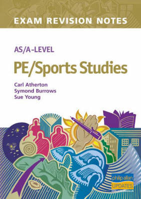 AS/A-level PE/sports Studies Exam Revision Notes by Carl Atherton image