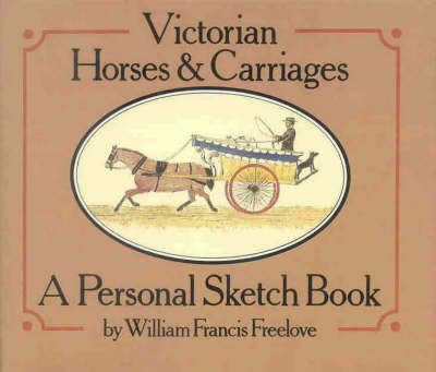 Victorian Horses and Carriages by William Francis Freelove image