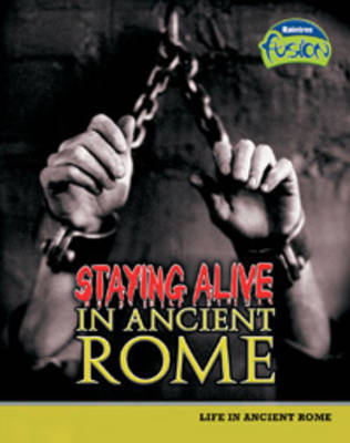 Staying Alive in Ancient Rome by Brenda Williams image