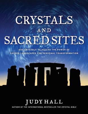 Crystals and Sacred Sites by Judy Hall image