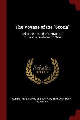 The Voyage of the Scotia by Robert Neal Rudmose Brown image