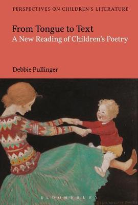 From Tongue to Text: A New Reading of Children's Poetry by Debbie Pullinger image