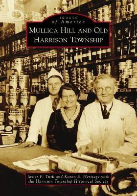 Mullica Hill and Old Harrison Township by James F Turk image
