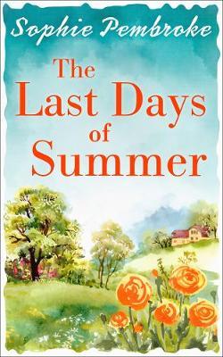 The Last Days of Summer by Sophie Pembroke image