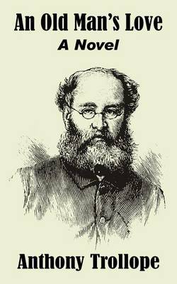 An Old Man's Love by Anthony Trollope image