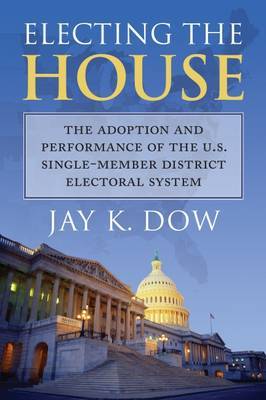Electing the House by Jay K Dow image