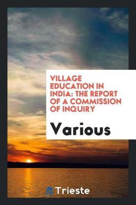 Village Education in India by Various ~ image