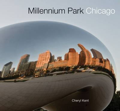 Millennium Park Chicago by Cheryl Kent image