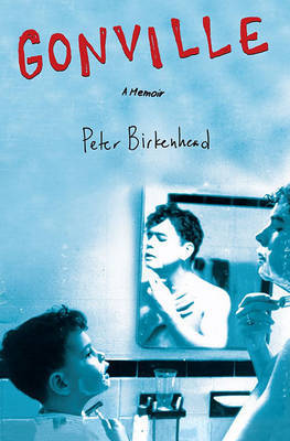Gonville: A Memoir by Peter Birkenhead image