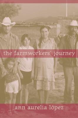 The Farmworkers' Journey by Ann Aurelia Lopez image