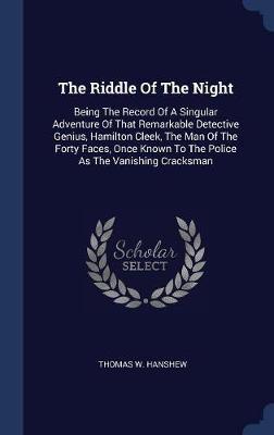 The Riddle of the Night on Hardback by Thomas W Hanshew