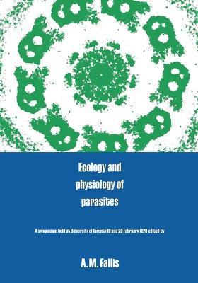 Ecology and Physiology of Parasites image