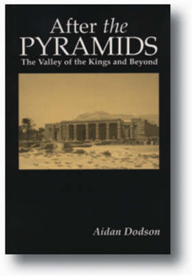 After the Pyramids on Paperback by Aidan Dodson